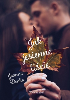 Jak jesienne liście - Denko Joanna