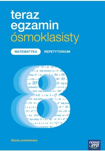 Teraz egzamin ósmoklasisty. Matematyka. Repetytorium