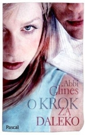 O KROK ZA DALEKO WYD. KIESZONKOWE - Abbi Glines