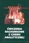 Ćwiczenia rachunkowe z chemii analitycznej