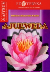 Ajurweda - Elżbieta Libiszewska-Kindler