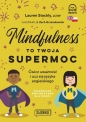 Mindfulness to twoja supermoc. Ćwicz uważność i ucz się języka angielskiego - Lauren Stockly