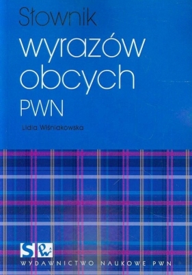 Słownik wyrazów obcych PWN - Wiśniakowska Lidia