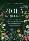  Zioła magii i mocy. Encyklopedia magicznych roślin, które chronią,
