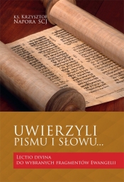 Uwierzyli Pismu i Słowu? - Napora Krzysztof