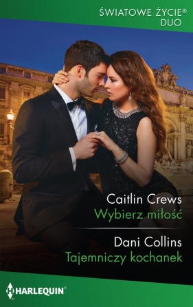 Wybierz miłość - Collins Dani, Caitlin Crews