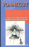 Niech pana Bóg błogosławi doktorze Kevorkian Vonnegut Kurt