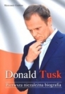 Donald Tusk Pierwsza niezależna biografia Grabias Sławomir