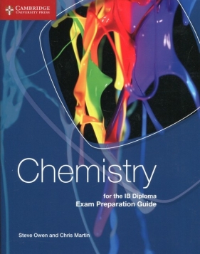 Chemistry for the IB Diploma Exam Preparation - Steve Owen, Chris Martin