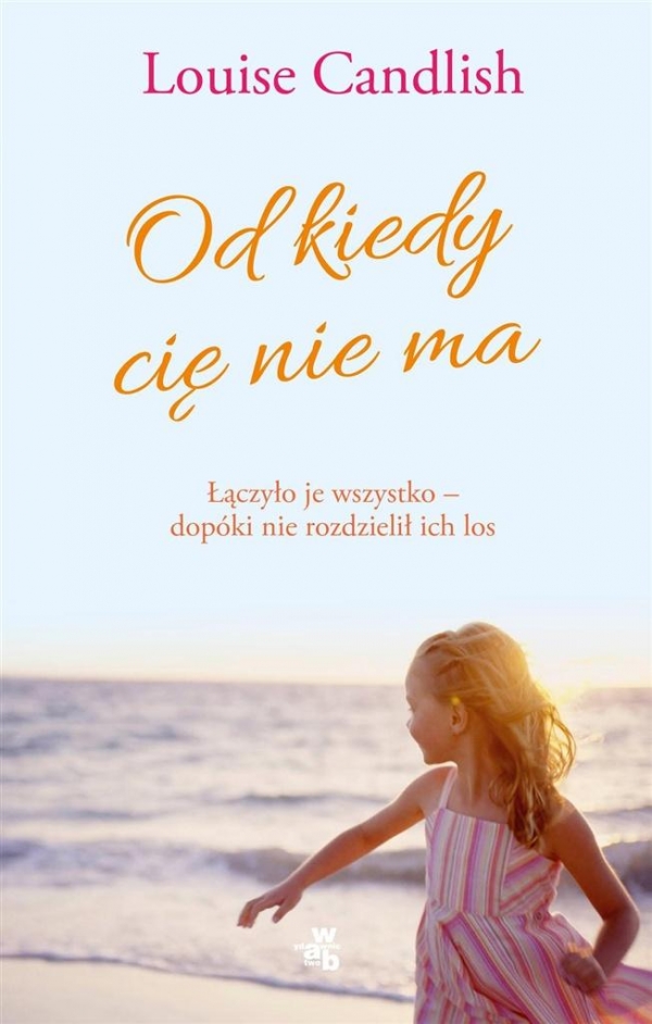 Od kiedy cię nie ma