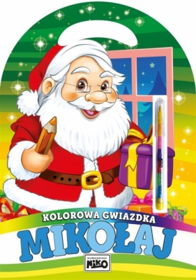 Kolorowa gwiazdka. Mikołaj - Kopeć Krzysztof