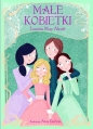 Małe kobietki - Louisa May Alcott, Ana Garcia, Ana Garcia