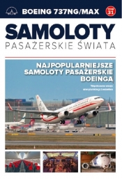 Samoloty pasażerskie świata Tom 31 Boeing 737NG/MAX