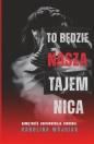 To będzie nasza tajemnica (barwione brzegi) - Karolina Wójciak