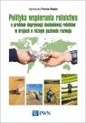  Polityka wspierania rolnictwa a problem deprywacji dochodowej rolników w