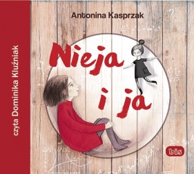 Nieja i ja - Antonina Kasprzak