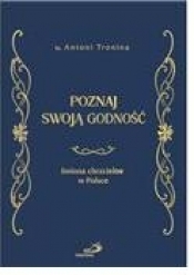 Poznaj swoją godność. Imiona - Antoni Tronina