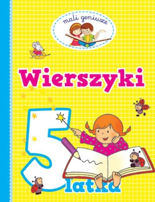 Mali geniusze Wierszyki 5 latka