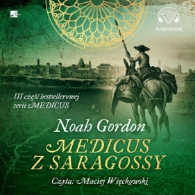 Medicus z Saragossy (Audiobook) - Noah Gordon