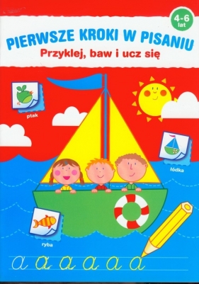 Pierwsze kroki w pisaniu 4-6 lat