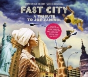 Fast City - A Tribute to Joe Zawinul