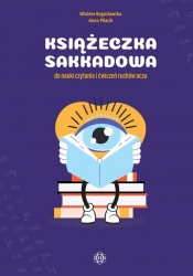 Książeczka sakkadowa do nauki czytania i ćwiczeń ruchów oczu - Wioleta Bogusławska, Anna Piłacik