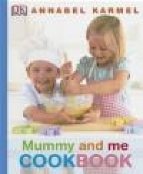 Mummy and Me Cookbook Annabel Karmel