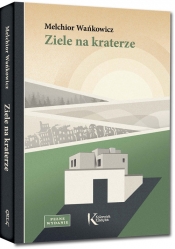 Ziele na kraterze - Melchior Wańkowicz