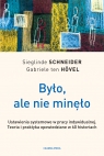 Było, ale nie minęło. Ustawienia systemowe w pracy indywidualnej. Teoria i Sieglinde Schneider