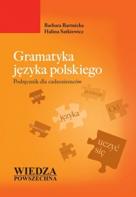 Gramatyka języka polskiego. Podręcznik dla cudzoziemców - Barbara Bartnicka, Halina Statkiewicz