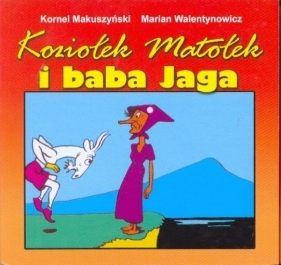 Koziołek Matołek i baba Jaga składanka - Walentynowicz Marian, Makuszyński Kornel