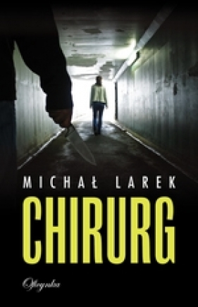 Chirurg - Larek Michał