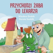 Przychodzi żaba do lekarza - Szoblik Dorota, Wiesław Drabik