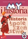 My i historia Historia i społeczeństwo 6 Podręcznik Szkoła podstawowa Surdyk-Fertsch Wiesława, Olszewska Bogumiła