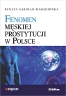 Fenomen męskiej prostytucji w Polsce Gardian-Miałkowska Renata