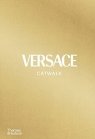  Versace CatwalkThe Complete Collections. Over 1200 photographs