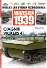 Wielki Leksykon Uzbrojenia. Wrzesień 1939 Ciągniki Vickers 4T