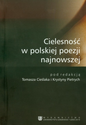 Cielesność w polskiej poezji najnowszej