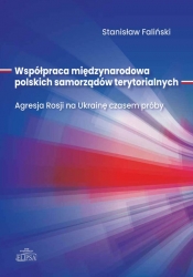 Współpraca międzynarodowa polskich samorządów terytorialnych. - Stanisław Faliński