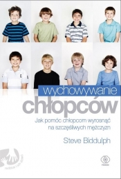 Wychowywanie chłopców - Steve Biddulph