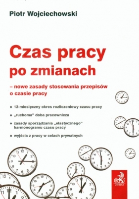 Czas pracy po zmianach - Wojciechowski Piotr<br />