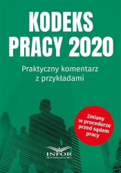 Kodeks Pracy 2020 - Opracowanie zbiorowe