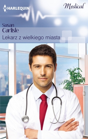 Lekarz z wielkiego miasta - Susan Carlisle