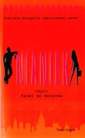 Nianiek, czyli facet do dziecka
