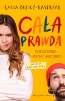 Cała prawda (Duże Litery) Kasia Bulicz-Kasprzak