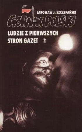 Górnik polski - Jarosław J. Szczepański