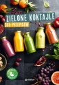 Zielone koktajle. 365 przepisów - Zielone Koktajle