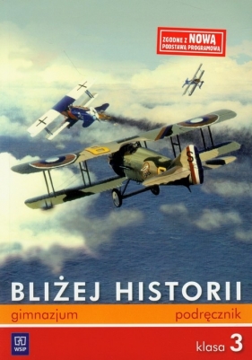 Bliżej historii 3 podręcznik - Kąkolewski Igor, Kowalewski Krzysztof, Plumińska-Mieloch Anita