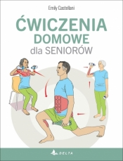 Ćwiczenia domowe dla seniorów - Emily Castellani