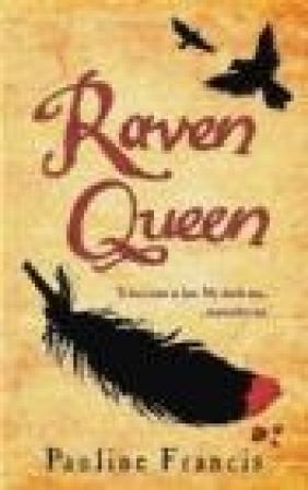 The Raven Queen Pauline Francis